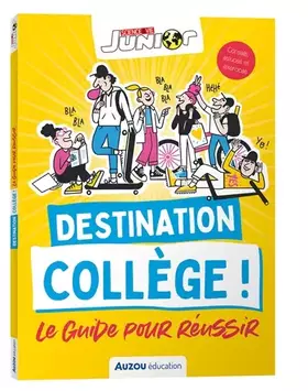 Couverture du produit · Destination collège ! Le guide pour réussir - Science & Vie Junior