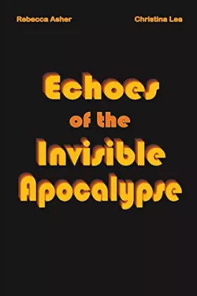 Couverture du produit · Echoes of the Invisible Apocalypse