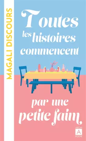 Couverture du produit · Toutes les histoires commencent par une petite faim