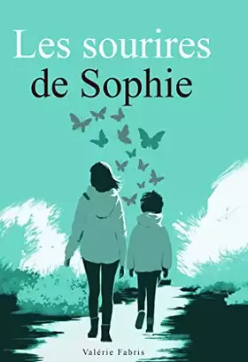 Couverture du produit · Les sourires de Sophie