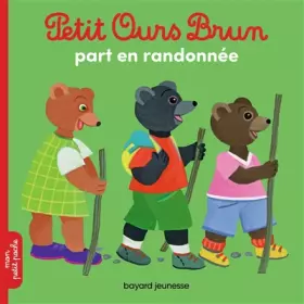 Couverture du produit · Petit Ours Brun part en randonnée