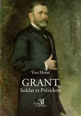 Couverture du produit · Grant - Soldat et Président