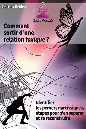 Couverture du produit · Comment sortir d'une relation toxique (Zen Attitude) (French Edition)