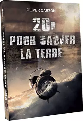 Couverture du produit · 20 Heures pour Sauver la Terre
