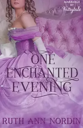 Couverture du produit · One Enchanted Evening (Marriage by Fairytale)
