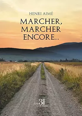 Couverture du produit · Marcher, marcher encore...