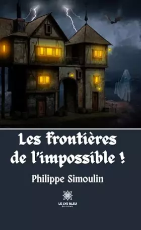 Couverture du produit · Les frontières de l’impossible !