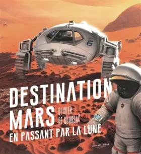 Couverture du produit · Destination Mars en passant par la Lune