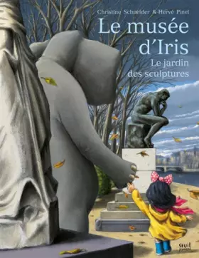 Couverture du produit · Le Musée d'Iris: Le Jardin des sculptures
