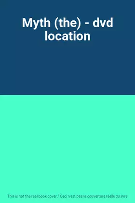 Couverture du produit · Myth (the) - dvd location