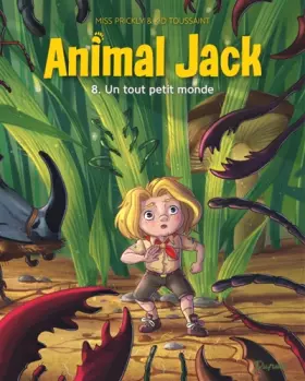 Couverture du produit · Animal Jack - Tome 8 - Un tout petit monde