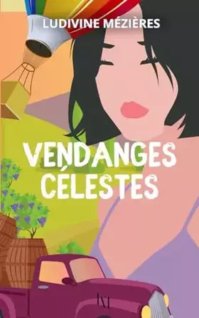 Couverture du produit · Vendanges célestes