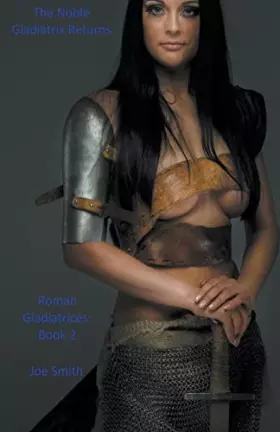 Couverture du produit · The Noble Gladiatrix Returns (Roman Gladiatrices)