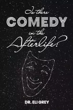 Couverture du produit · Is There Comedy in the Afterlife?