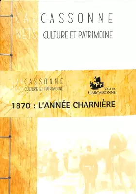 Couverture du produit · 1870, l’année charnière