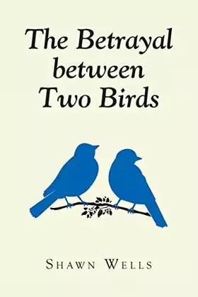 Couverture du produit · The Betrayal between Two Birds