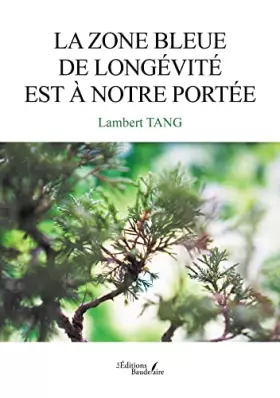 Couverture du produit · La zone bleue de longévité est à notre portée