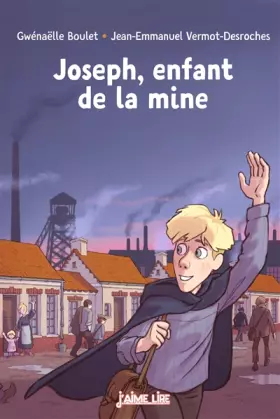 Couverture du produit · Joseph, enfant de la mine