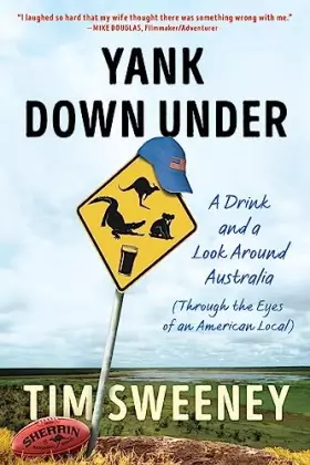 Couverture du produit · Yank Down Under: A Drink and A Look Around Australia