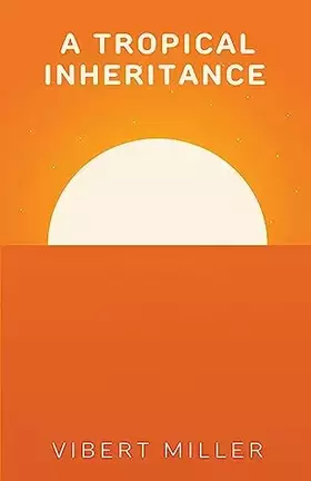 Couverture du produit · A Tropical Inheritance