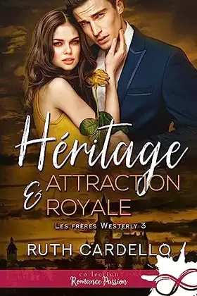 Couverture du produit · Héritage et attraction royale: Les frères Westerly, T3