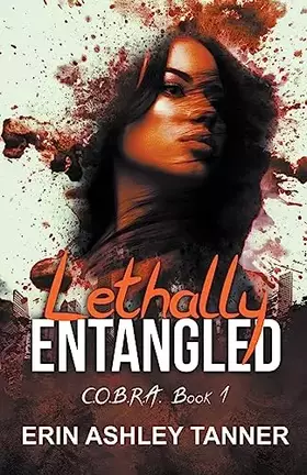Couverture du produit · Lethally Entangled (C.O.B.R.A.)