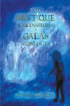 Couverture du produit · The Mystique Lakinshires & Gala's Conflicts
