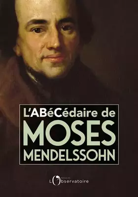 Couverture du produit · L’Abécédaire de Moses Mendelssohn