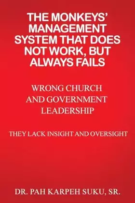 Couverture du produit · The Monkeys' Management System That Does Not Work, But Always Fails
