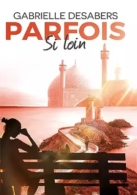Couverture du produit · Parfois si loin