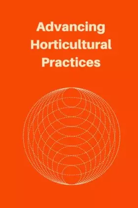 Couverture du produit · Advancing Horticultural Practices