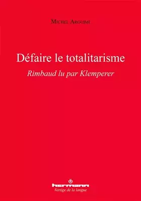 Couverture du produit · Défaire le totalitarisme