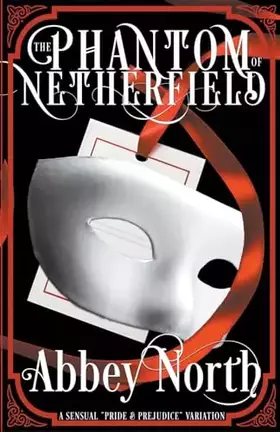 Couverture du produit · The Phantom Of Netherfield (Classic Fusions)