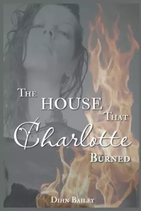 Couverture du produit · The House That Charlotte Burned