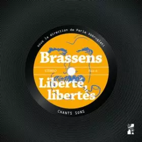 Couverture du produit · Brassens. Liberté, libertés