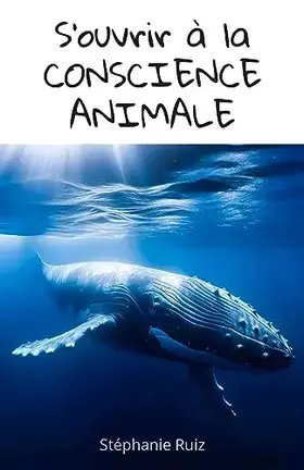 Couverture du produit · S'ouvrir à la conscience animale