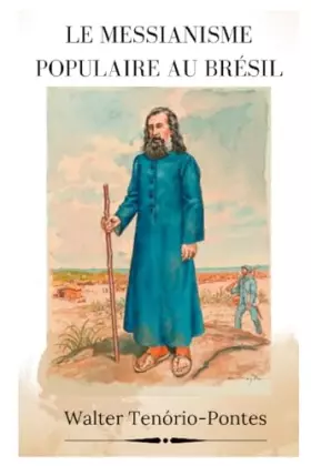 Couverture du produit · LE MESSIANISME POPULAIRE AU BRÉSIL