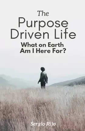 Couverture du produit · The Purpose Driven Life: What on Earth Am I Here For?