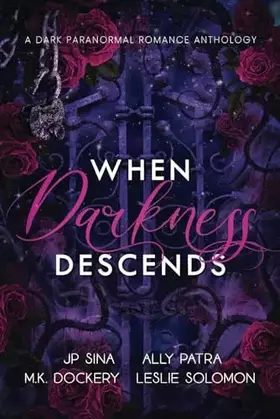 Couverture du produit · When Darkness Descends: A Dark Paranormal Romance Anthology