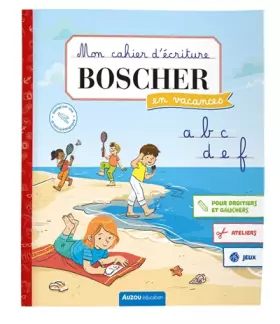 Couverture du produit · MON CAHIER D'ECRITURE BOSCHER EN VACANCES