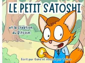 Couverture du produit · Le Petit Satoshi et la création du Bitcoin
