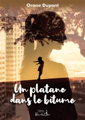Couverture du produit · Un platane dans le bitume