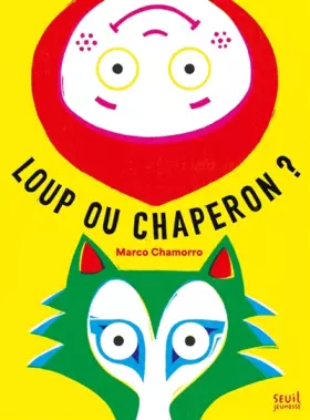 Couverture du produit · Loup ou chaperon ?