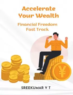 Couverture du produit · Accelerate Your Wealth: Financial Freedom Fast Track