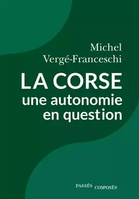 Couverture du produit · La Corse, une autonomie en question