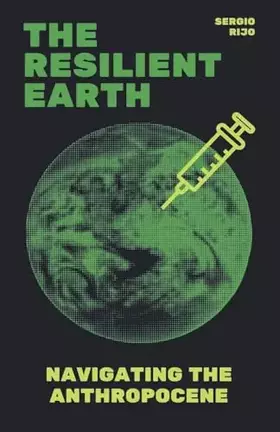 Couverture du produit · The Resilient Earth: Navigating the Anthropocene