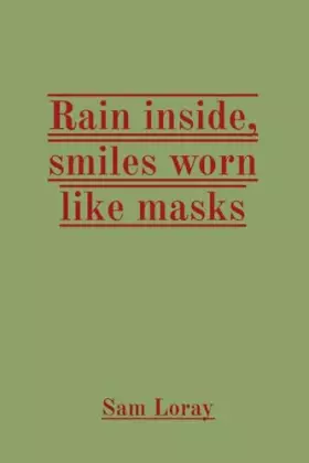 Couverture du produit · Rain inside, smiles worn like masks