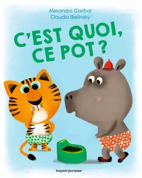Couverture du produit · C'est quoi, ce pot ?