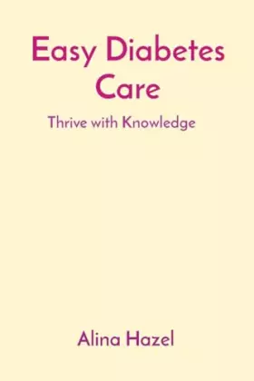 Couverture du produit · Easy Diabetes Care: Thrive with Knowledge