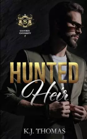 Couverture du produit · Hunted Heir (Santorin University)